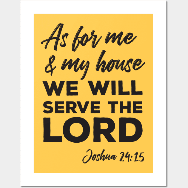 As for Me and My House (Black Text) Wall Art by JesusLovesYou